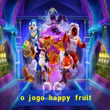 o jogo happy fruit fusion paga mesmo